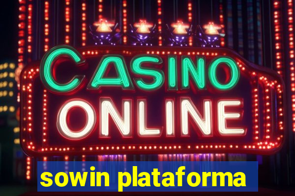 sowin plataforma